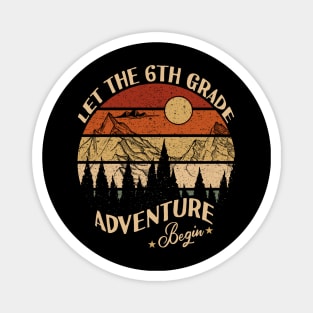 Let The 6th Grade Adventure Begin Back to school Magnet